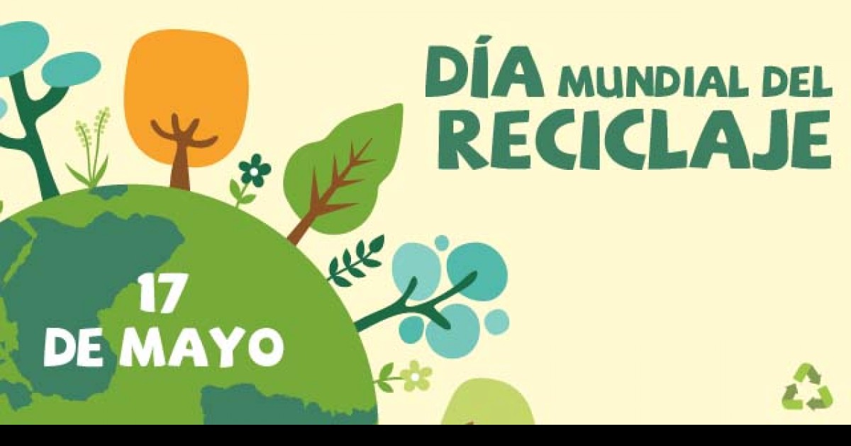 Día Mundial del Reciclaje